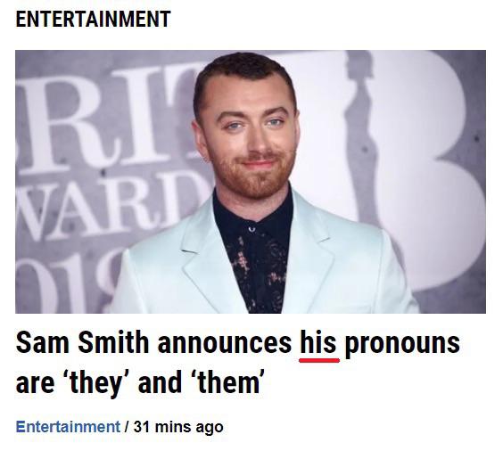 photo caption - Entertainment Vard Sam Smith announces his pronouns are 'they' and 'them' Entertainment 31 mins ago