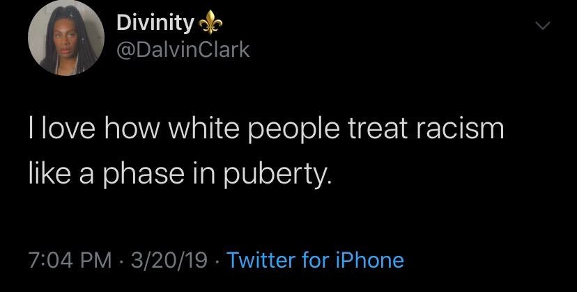long distance memes - Divinity 2 Divinity ole Tlove how white people treat racism a phase in puberty. 32019 Twitter for iPhone