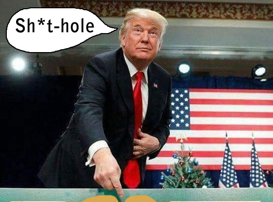 Trump identifies a S*** Hole