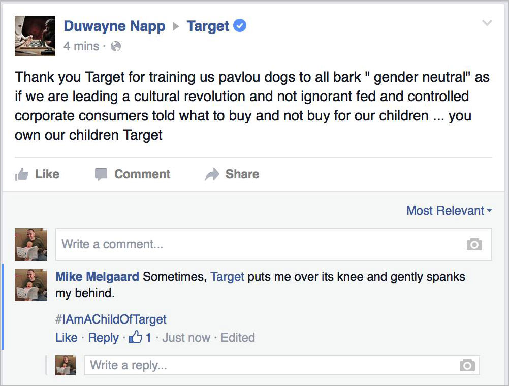 mike melgaard trolling - Duwayne Napp Target 4 mins. Thank you Target for training us pavlou dogs to all bark" gender neutral" as if we are leading a cultural revolution and not ignorant fed and controlled corporate consumers told what to buy and not buy 