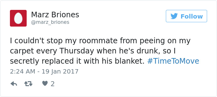 funny tweets about babies - Marz Briones I couldn't stop my roommate from peeing on my carpet every Thursday when he's drunk, so I secretly replaced it with his blanket. atz 2