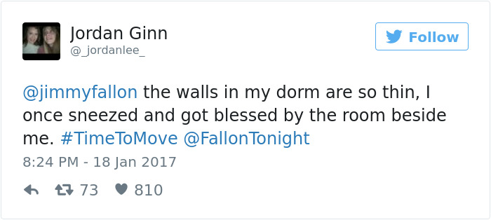funny tweets about love - Jordan Ginn y the walls in my dorm are so thin, 1 once sneezed and got blessed by the room beside me. 47 73 810