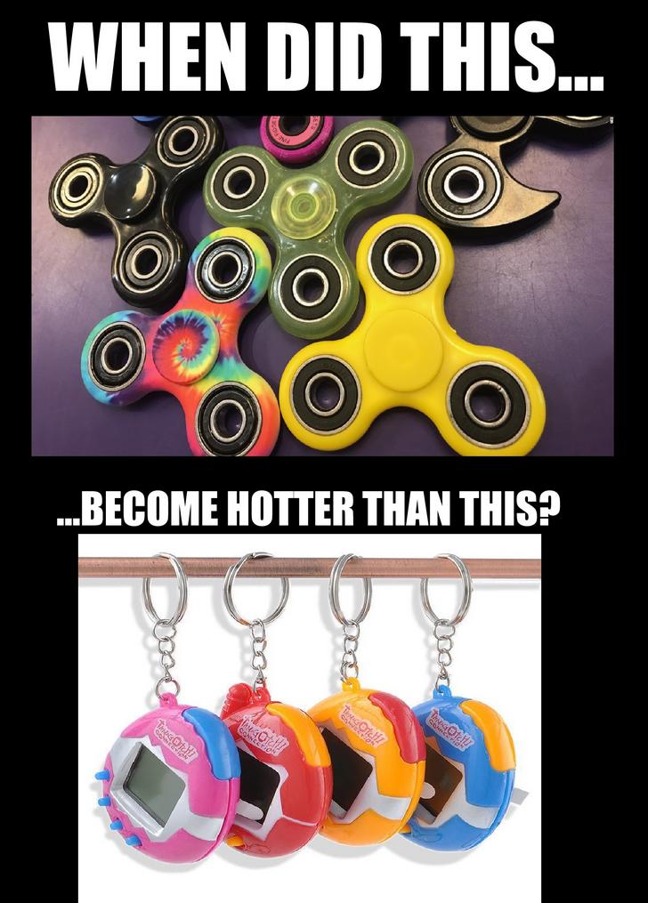Meme about fidget spinners being the new tamagucci