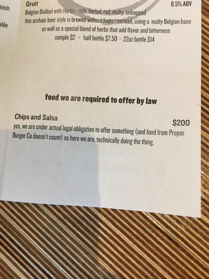 Menu item for a $200 bag of chips because the restaurant must offer food as part of the law, so that is how they get around that law.