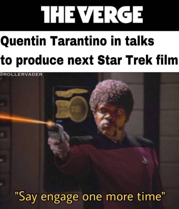 photo caption - The Verge Quentin Tarantino in talks to produce next Star Trek film Orollervader "Say engage one more time"