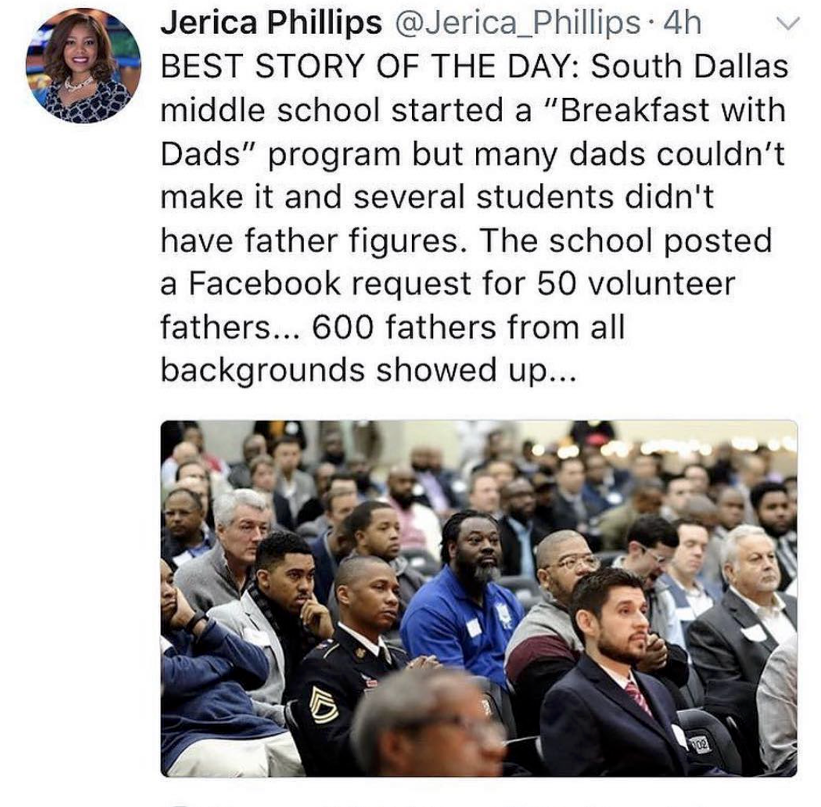 wholesome memes and pics - crowd - Jerica Phillips . 4h Best Story Of The Day South Dallas middle school started a "Breakfast with Dads" program but many dads couldn't make it and several students didn't have father figures. The school posted a Facebook r