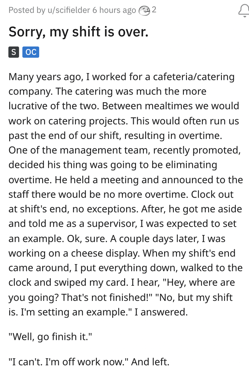 idiot boss - Enrique Mateo Arnau - Posted by uscifielder 6 hours ago 2 Sorry, my shift is over. S Oc Many years ago, I worked for a cafeteriacatering company. The catering was much the more lucrative of the two. Between mealtimes we would work on catering