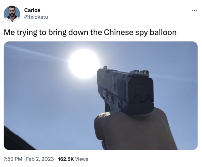 Chinese spy balloon memes - there can only be one sun - Carlos Me trying to bring down the Chinese spy balloon . Views
