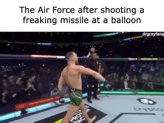 Chinese spy balloon memes - indoor games and sports - The Air Force after shooting a freaking missile at a balloon Pro Pac drgrayfang crypto