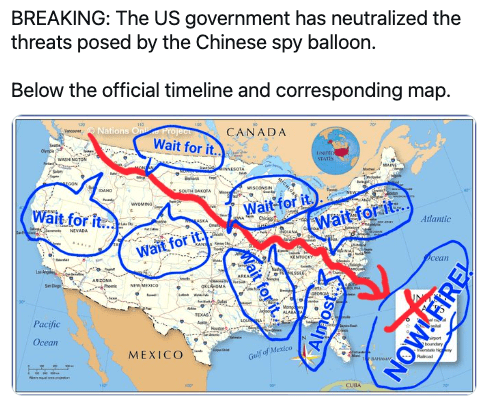 Chinese spy balloon memes - water - Breaking The Us government has neutralized the threats posed by the Chinese spy balloon. Below the official timeline and corresponding map. Se Nations On Wait for it.. Nevada Pacific Ocean Dand Andona www Wait for it.. 