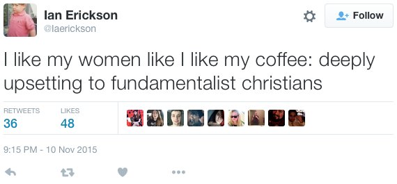 web page - lan Erickson I my women I my coffee deeply upsetting to fundamentalist christians