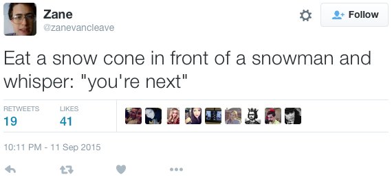 bella thorne charlie puth tweets - Zane Eat a snow cone in front of a snowman and whisper "you're next"