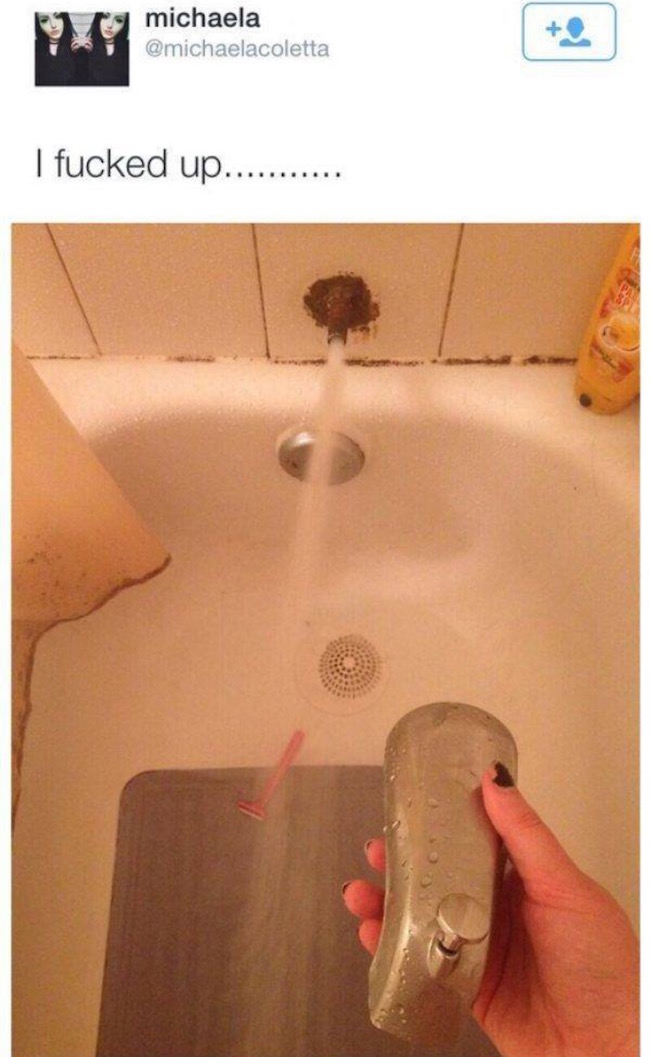 whoops wednesday - bathtub faucet meme - michaela I fucked up....