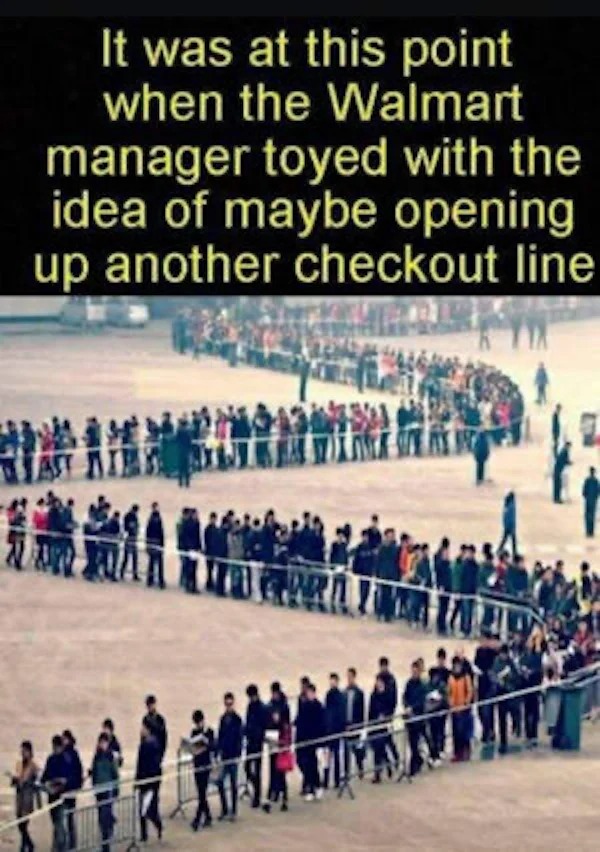 crowd - It was at this point when the Walmart manager toyed with the idea of maybe opening up another checkout line
