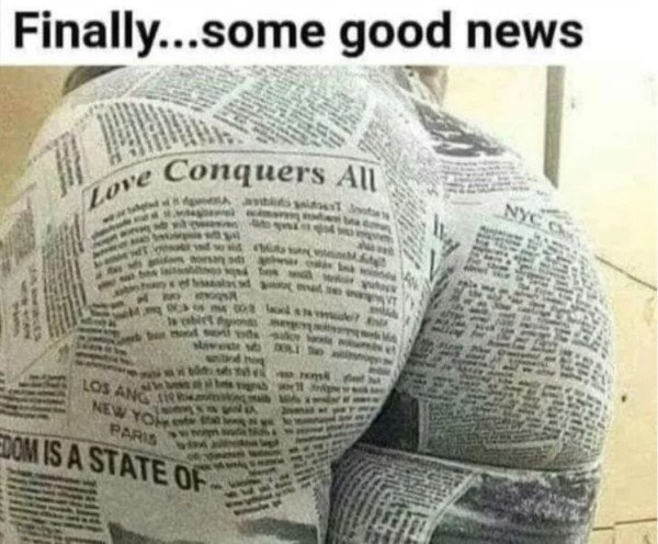 spicy sex memes - finally some good news - Finally...some good news Love Conquers All sit Jot b Los Ang New Yoh Paris Dom Is A State Of Mwa Tos Pog 201 tromk Nyc C
