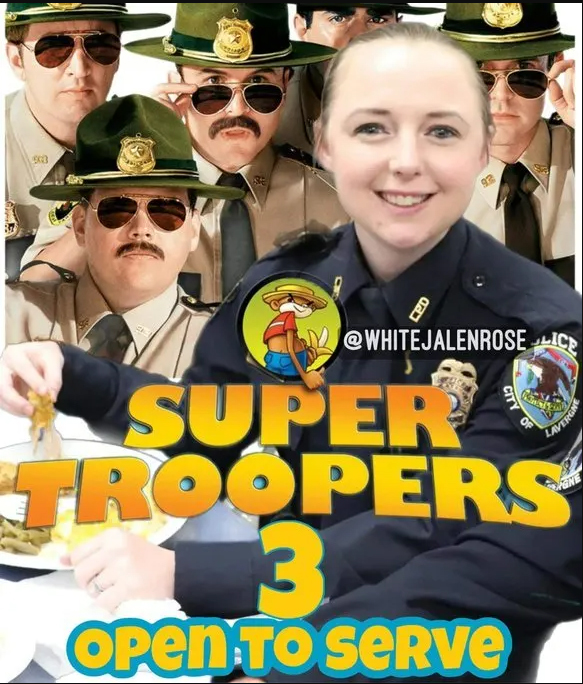 maegan hall - megan hall train memes - super troopers - 903 Er Super Troopers C Open To serve City Of Lavergne