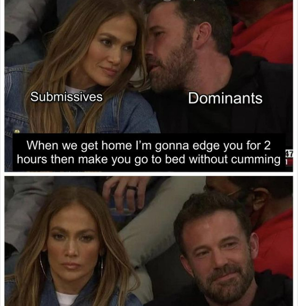 spicy sex memes - photo caption - Submissives Dominants When we get home I'm gonna edge you for 2 hours then make you go to bed without cumming 7.00 47