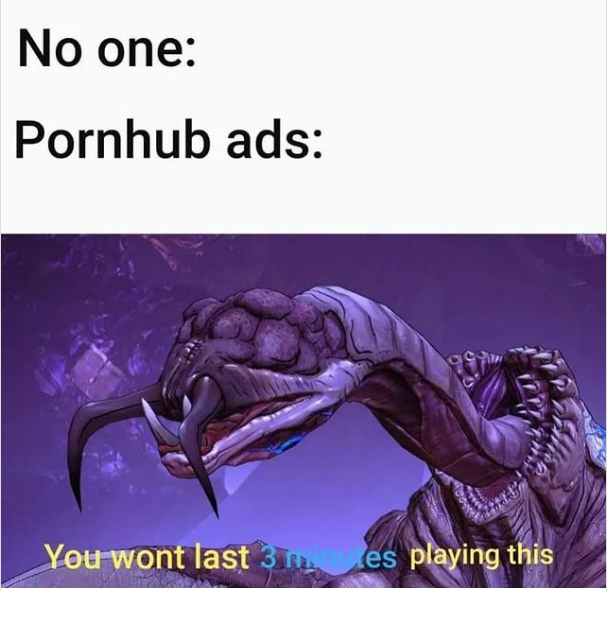 spicy sex memes - cartoon - No one Pornhub ads You wont last 3 mes playing this