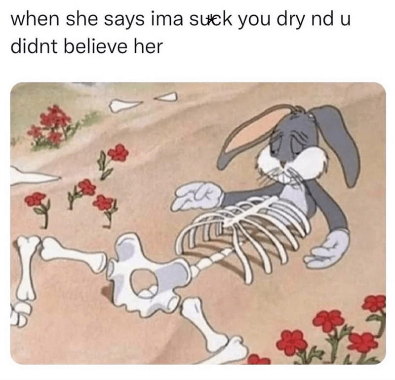spicy memes - cartoon - when she says ima suck you dry nd u didnt believe her 2 48