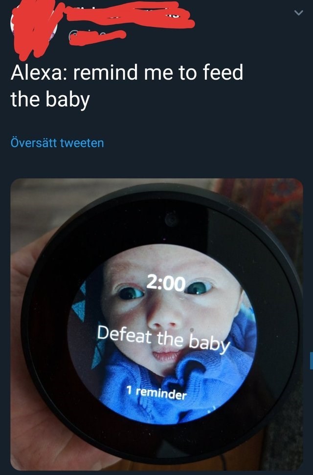 alexa remind me to feed the baby - Alexa remind me to feed the baby verstt tweeten Defeat the baby 1 reminder