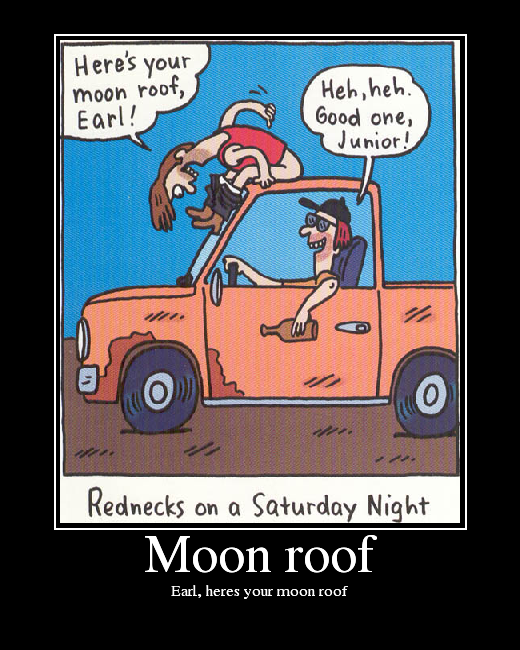 Earl, heres your moon roof