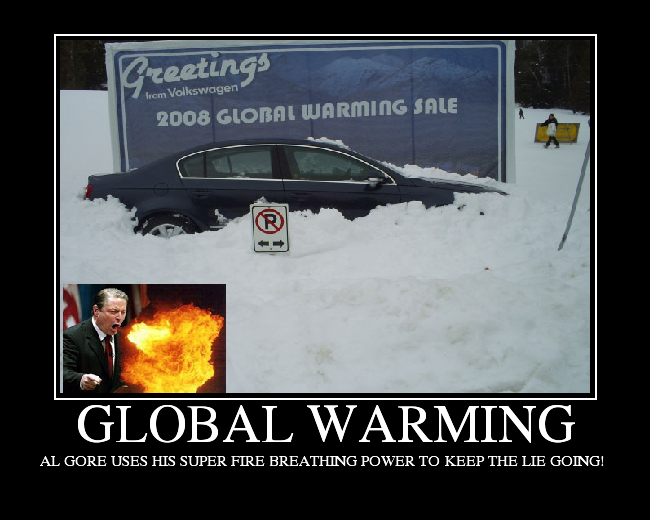 AL GORE USES HIS SUPER FIRE BREATHING POWER TO KEEP THE LIE GOING! 