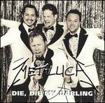 Metallica Die, Die My Darling album