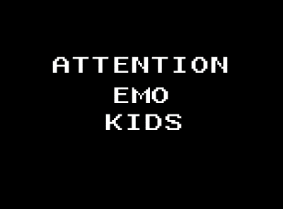 Attention Emo Kids
