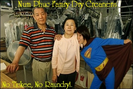 There's a new asian dry cleaners on your block...