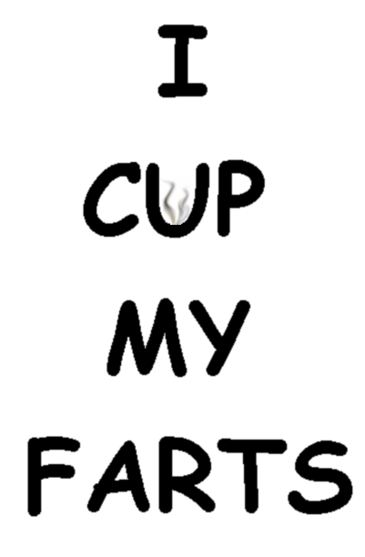I cup my farts