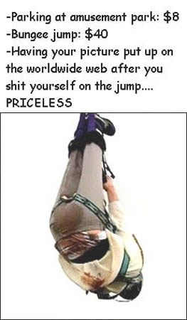Its what you do before you go bungee jumping