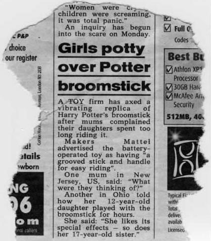 A grooved, vibrating broomstick? What were they thinking?