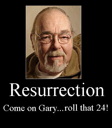 come on gary... roll a 24!