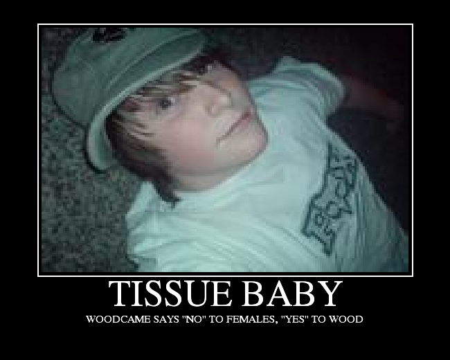 WOODCAME SAYS "NO" TO FEMALES, "YES" TO WOOD