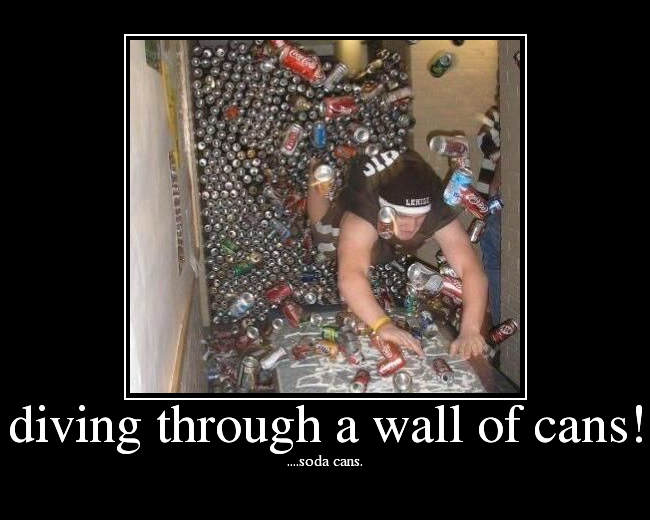 ....soda cans.