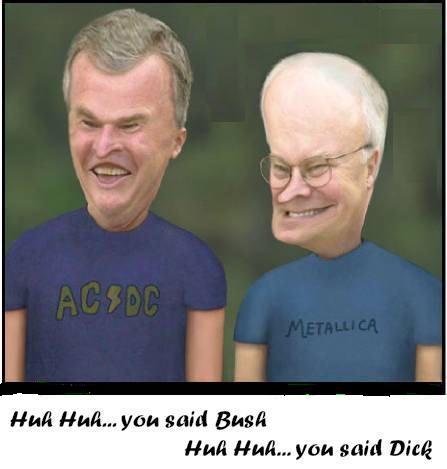 George Bush, And Dick Cheney that look like Beavus  And Butthead.
