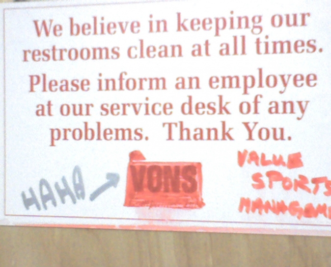 It's good to know that Vons keeps their bathrooms clean.