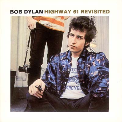 highway 61 revisited - Bob Dylan Highway 61 Revisited Sorcycl