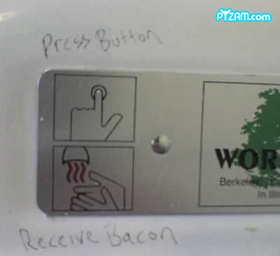 Push Button, Free Bacon?