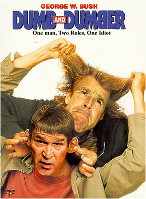 dumb and dumber hd - George W. Bush And Umor One man, Two Roles, One Idiot e man, Two RelE