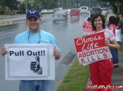 Funny picture of abortion protests in which man suggest just to pull out