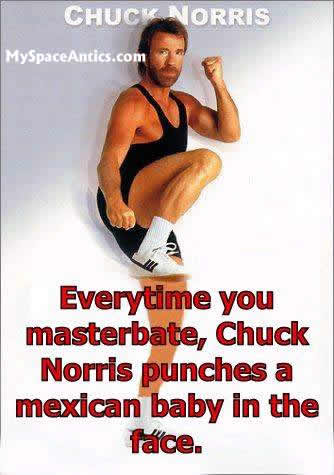 Chuck Norris owns Mexican babies