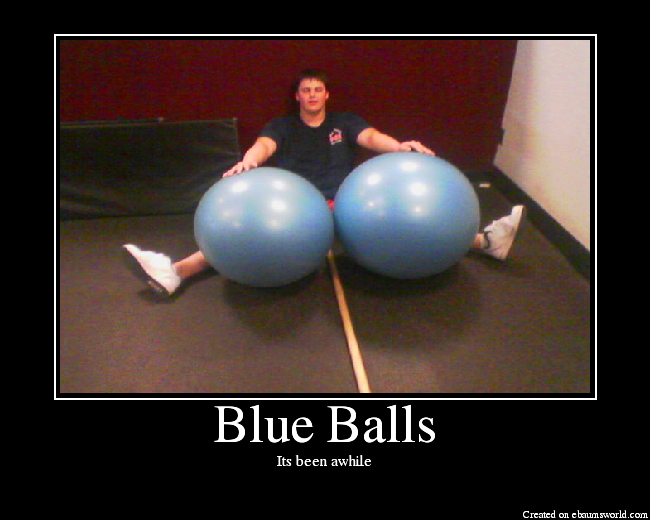Blue Balls. 