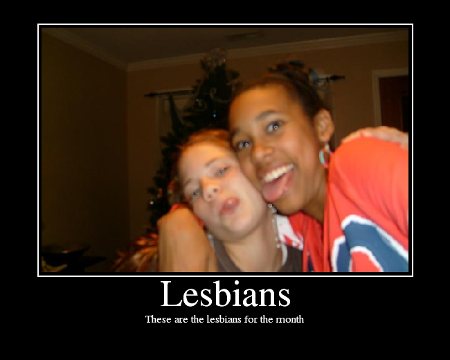 These are the lesbians for the month