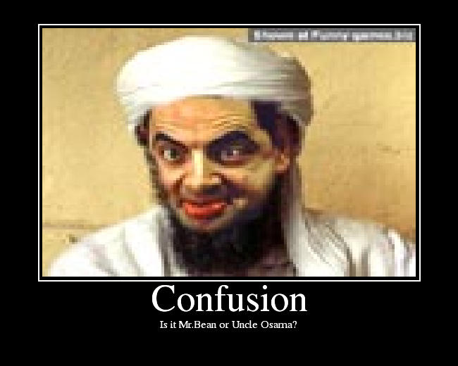 Is it Mr.Bean or Uncle Osama?