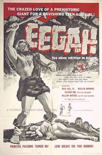 eegah poster - The Crazed Love Of A Prehistoric Giant For A Ravishing Teenage Girl Eegah Treme Waiten In Primitive Passons T O The Terre