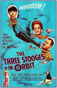 three stooges in orbit - Whoosh! Those Brainless Astro Nuis Meet The Hapians! The Three Stooges Oin Orbit Carol Christensen Edson Stroll