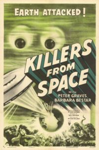 killers from space - Earth Attacked! Killers From Space Peter Graves Barbara Bestar