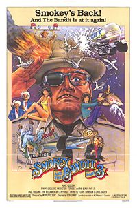 smokey and the bandit 3 - Smokey's Back! And The Bandit is at it again! Bevorgt Lide Mo