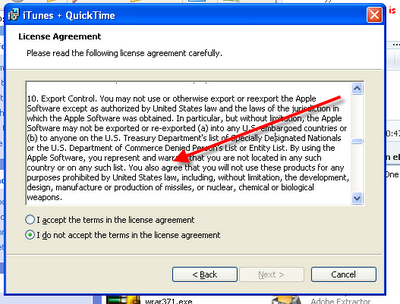 iTunes User Agreement.  Sometimes it pays to read the Fineprint